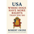 USA: Where Dogs Have More Rights Than You Do