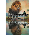 Whispers of the Wild