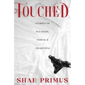 Touched: Stories of Pleasure, Power and Awakening