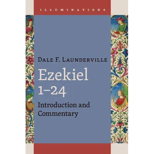 Ezekiel 1-24: Introduction and Commentary