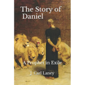 The Story of Daniel: A Prophet in Exile