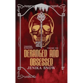 Deranged and Obsessed: Twisted Romance Omnibus