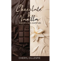 Chocolate and Vanilla: A Recipe for a Happy Life