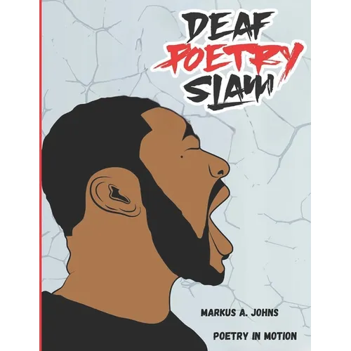 Deaf Poetry Slam: Poetry In Motion - Paperback