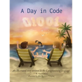 A Day in Code: An illustrated story written in the C programming language