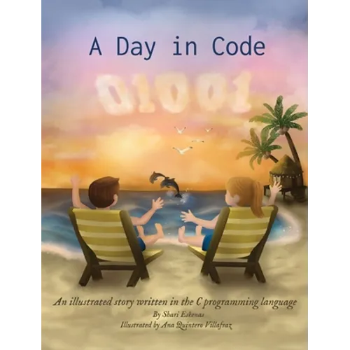 A Day in Code: An illustrated story written in the C programming language