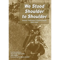 We Stood Shoulder to Shoulder