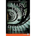 Dying for Mercy: A Novel of Suspense