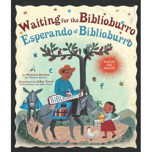 Waiting for the Biblioburro/Esperando El Biblioburro: (Spanish-English Bilingual Edition)