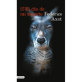 El Día de Mi Muerte (Novela) / The Day I Die (a Novel)