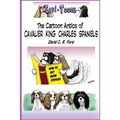 Cavi-Toons: The Cartoon Antics of Cavalier King Charles Spaniels: The Humorous Side of Two Cavaliers