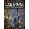 The Unbearable Whiteness of Being. Farmers' Voices from Zimbabwe