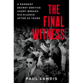 The Final Witness: A Kennedy Secret Service Agent Breaks His Silence After Sixty Years