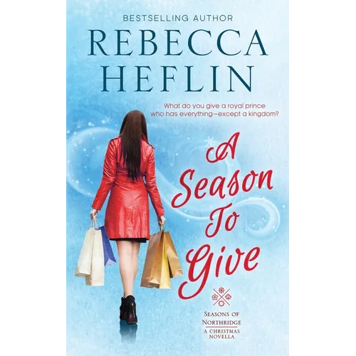 A Season to Give: A Seasons of Northridge Christmas Novella