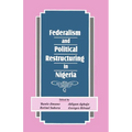 Federalism and Political Restructuring in Nigeria