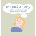 If I Had A Baby