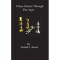 Chess stories Through The Ages