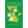Food Enzymes: Structure and Mechanism