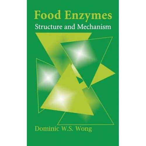 Food Enzymes: Structure and Mechanism