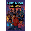 Power-ish: Next Gen Hood Justice