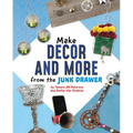 Make Decor and More from the Junk Drawer