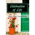 Celebration of Life: Book One of the Celebration Trilogy