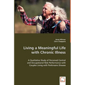Living a Meaningful Life with Chronic Illness