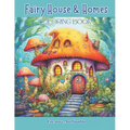Fairy House & Homes Coloring Book: Magical & Whimsical Tiny Homes