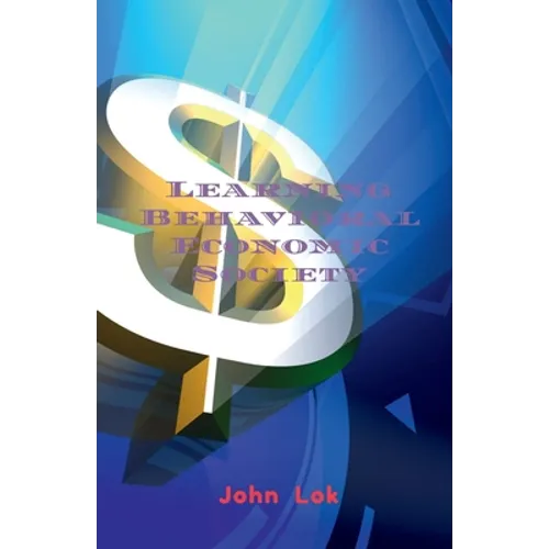 Learning Behavioral Economic Society