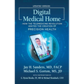Digital Medical Home: How the Telemedicine Revolution Ignited the Creation of Precision Health