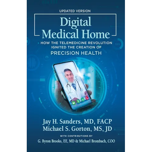 Digital Medical Home: How the Telemedicine Revolution Ignited the Creation of Precision Health