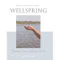 Wellspring: Finding Peace, Living Brave