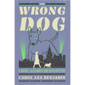 The Wrong Dog: Volume 5