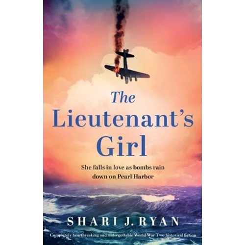 The Lieutenant's Girl: Completely heartbreaking and unforgettable World War Two historical fiction