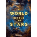 A World Beyond the Stars