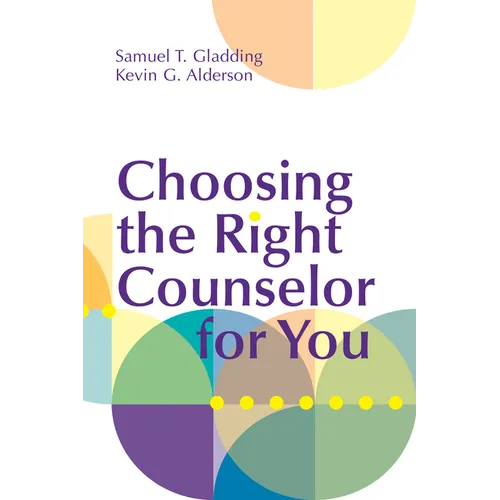 Choosing the Right Counselor for You