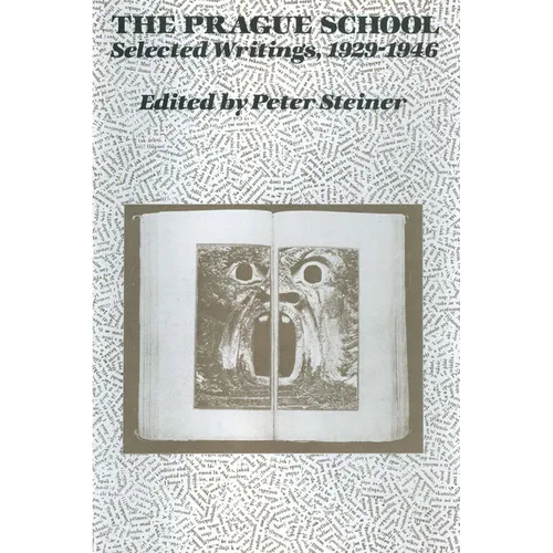 The Prague School: Selected Writings, 1929-1946