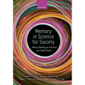Memory in Science for Society: There Is Nothing as Practical as a Good Theory