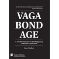 Vagabondage: A Timeless Reaction to the Malignancy of Western Civilization