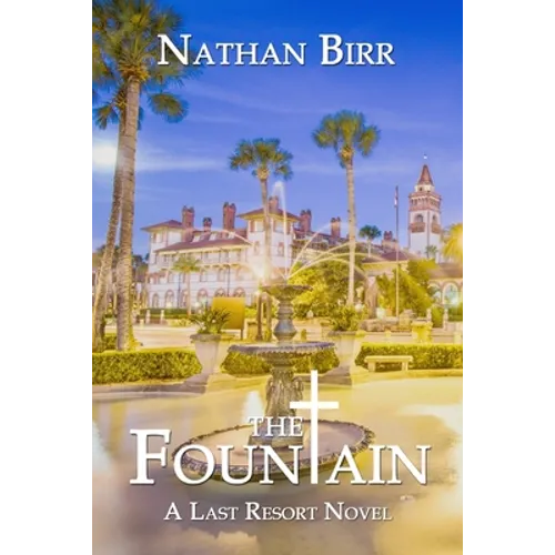 The Fountain: A Last Resort Novel