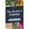 Double V Campaign: African Americans Fighting for Freedom at Home and Abroad