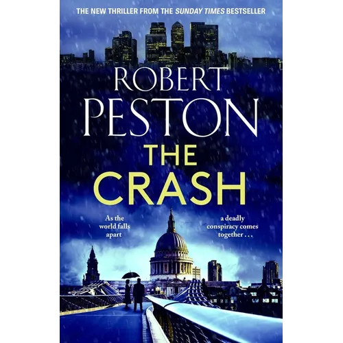 The Crash: The Brand New 2023 Thriller from Britain's Top Political Journalist