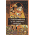 A Psychosocial Exploration of Love and Intimacy