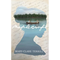 Maplecroft: A Heartbreakingly Beautiful Historical Romance Novel of Love and Betrayal, Based on a True Story