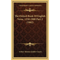 The Oxford Book Of English Verse, 1250-1900 Part 2 (1902)