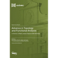 Advance in Topology and Functional Analysis: In Honour of María Jesús Chasco's 65th Birthday