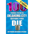 100 Things to Do in Oklahoma City Before You Die, 3rd Edition