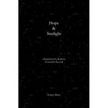 Hope & Starlight: Selected Poetry and Prose for Nourishing the Soul