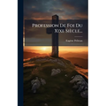 Profession De Foi Du Xixe Siècle...
