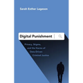 Digital Punishment: Privacy, Stigma, and the Harms of Data-Driven Criminal Justice